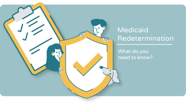 What you need to know about Medicaid redetermination